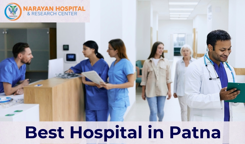 Narayan Hospital – Trusted Healthcare Services Patna