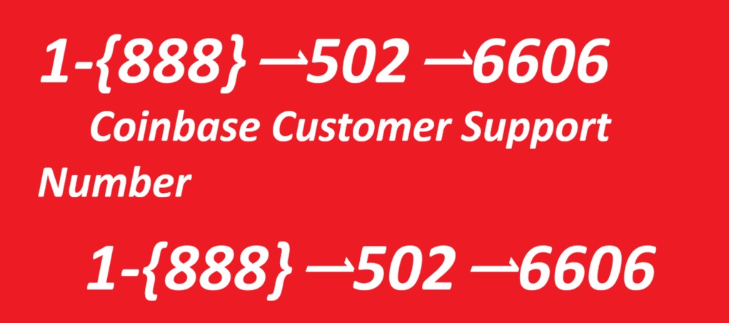 Coinbase&reg; CUSTOMER&copy; SUPPoRTÃ¢â€žâ€” Phone NuMber